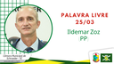 25.03.2024 - Palavra livre: Ildemar Zoz