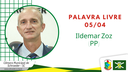 05/04/2021 - Palavra livre: Ildemar Zoz