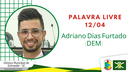 12/04/2021 - Palavra livre: Adriano D. Furtado