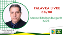 08.08.2022 - Palavra livre: Manoel E. Burgardt